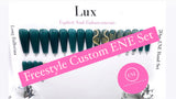 “Lux" Freestyle Custom ENE Hand/Toe Set (Made to Order)