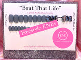 “Bout That Life" Freestyle Custom ENE Hand/Toe Set (Made to Order)